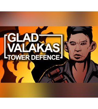 GLAD VALAKAS TOWER DEFENCE Steam Key GLOBAL
